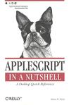 AppleScript in a Nutshell AppleScript in a Nutshell
