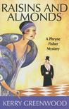 Raisins and Almonds (Phryne Fisher, #9)