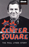 Center Square: The Paul Lynde Story Center Square: The Paul Lynde Story