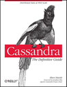 Cassandra: The Definitive Guide Cassandra: The Definitive Guide