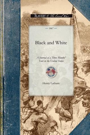 Black and White Henry Latham Black and White Henry Latham