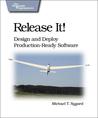 Release It!: Design and Deploy Production-Ready Software (Pragmatic Programmers)