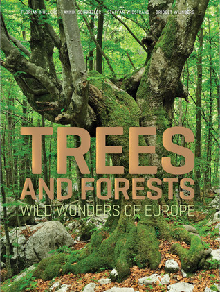 trees and forests: wild wonders of europe