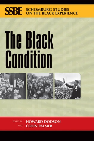The Black Condition Howard Dodson The Black Condition Howard Dodson