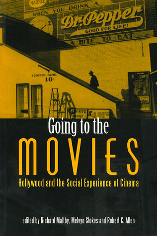 going to the movies: hollywood and the social experience of the