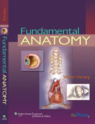 Fundamental Anatomy Walter Hartwig Fundamental Anatomy Walter Hartwig