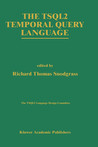 The Tsql2 Temporal Query Language The Tsql2 Temporal Query Language