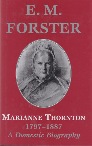 Marianne Thornton E.M. Forster Marianne Thornton E.M. Forster