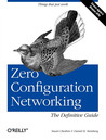 Zero Configuration Networking: The Definitive Guide Zero Configuration Networking: The Definitive Guide