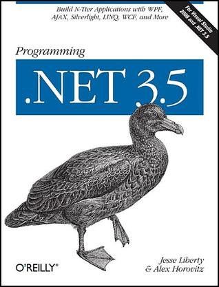 Programming .NET 3.5 Jesse Liberty Programming .NET 3.5 Jesse Liberty