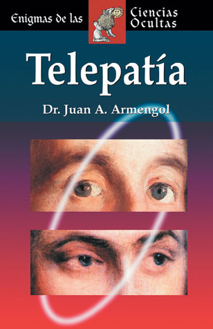 Telepatía Juan Antonio Armengol Telepatía Juan Antonio Armengol