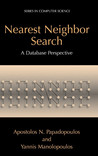 Nearest Neighbor Search: A Database Perspective