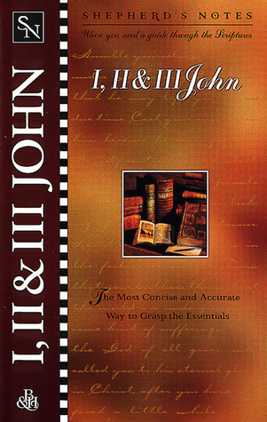 I, II & III John (Shepherds Notes) Rodney Combs I, II & III John (Shepherds Notes) Rodney Combs
