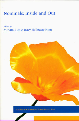 Nominals: Inside and Out Miriam Butt Nominals: Inside and Out Miriam Butt