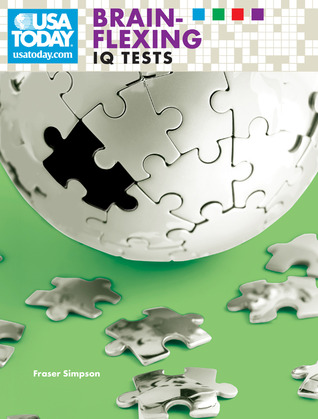 USA TODAY® Brain-Flexing IQ Tests Fraser Simpson USA TODAY® Brain-Flexing IQ Tests Fraser Simpson