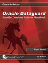 Oracle Dataguard: Standby Database Failover Handbook