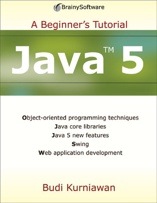 Java 5: A Beginner's Tutorial