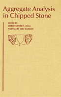 Aggregate Analysis in Chipped Stone Christopher T. Hall Aggregate Analysis in Chipped Stone Christopher T. Hall