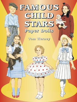 Famous Child Stars Paper Dolls Tom Tierney Famous Child Stars Paper Dolls Tom Tierney