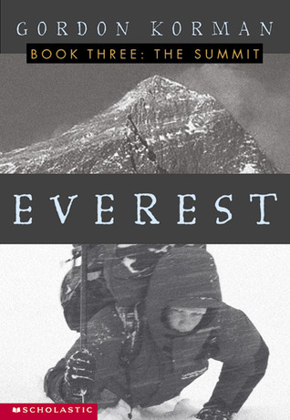The Summit Everest 3 By Gordon Korman Reviews Discussion Bookclubs Lists