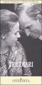 Tre Diari Ingmar Bergman Tre Diari Ingmar Bergman