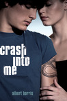 Read Crash Into Me Online Book PDF