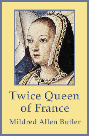 > twice queen of france: anne of brittany
