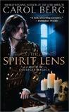 The Spirit Lens (Collegia Magica, #1)