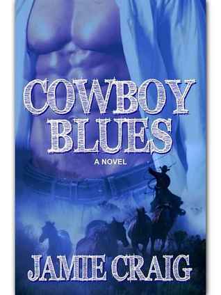 Cowboy Blues Jamie Craig Cowboy Blues Jamie Craig