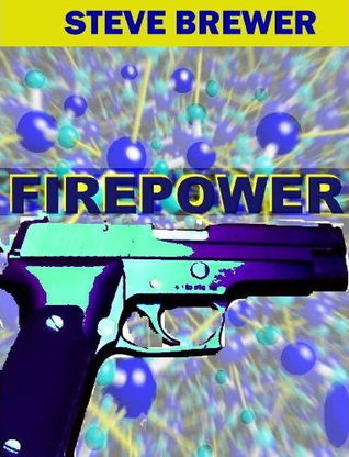Firepower Steve Brewer Firepower Steve Brewer