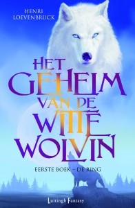 De Ring (Het geheim van de witte wolvin #1) – Henri Loevenbruck De Ring (Het geheim van de witte wolvin #1) – Henri Loevenbruck