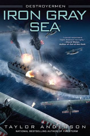 Book Review: Taylor Anderson’s Iron Gray Sea