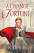 A Change of Fortune (Ladies of Distinction, #1)