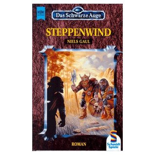 Steppenwind (Das Schwarze Auge, #25) Niels Gaul Steppenwind (Das Schwarze Auge, #25) Niels Gaul