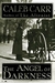 The Angel of Darkness (Dr. Laszlo Kreizler, #2) by Caleb Carr