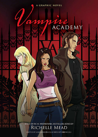 Vampire Academy: The Graphic Novel (Vampire Academy: The Graphic Novel, #1)