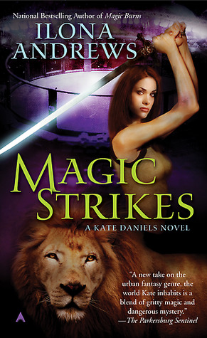 Magic Strikes (Kate Daniels, #3)