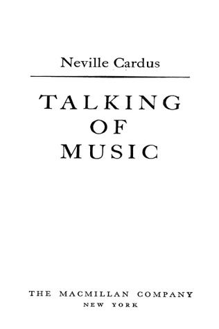 talking of music by neville cardus — reviews, discussion, book