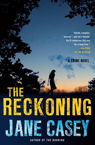 The Reckoning Maeve Kerrigan 2 By Jane Casey Reviews