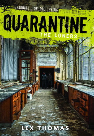 The Loners (Quarantine, #1)