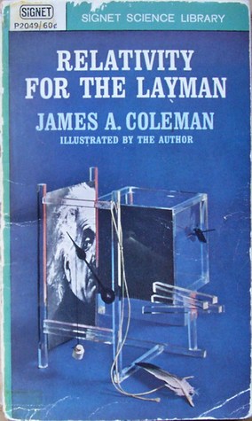 Relativity for the Layman James A. Coleman Relativity for the Layman James A. Coleman
