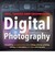 Digital Photography: Tips, Tricks And Techniques