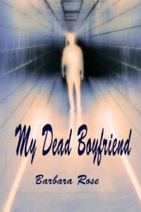 My Dead Boyfriend (Daughter of the Sidhe #1)  - Barbara Rose