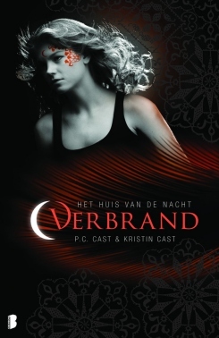 Verbrand (Het Huis van de Nacht #7) – P.C. & Kirstin Cast Verbrand (Het Huis van de Nacht #7) – P.C. & Kirstin Cast