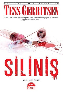 Siliniş (Jane Rizzoli & Maura Isles, #5) Tess Gerritsen Siliniş (Jane Rizzoli & Maura Isles, #5) Tess Gerritsen