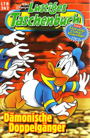 Dämonische Doppelgänger (Lustiges Taschenbuch, #262) Walt Disney Company Dämonische Doppelgänger (Lustiges Taschenbuch, #262) Walt Disney Company