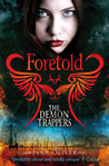 Foretold (The Demon Trappers, #4)