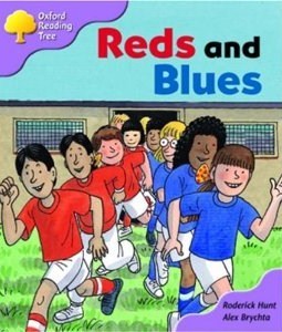 Reds And Blues (Oxford Reading Tree, Stage 1+, First Sentences) Roderick Hunt Reds And Blues (Oxford Reading Tree, Stage 1+, First Sentences) Roderick Hunt