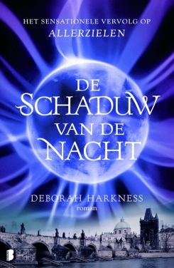 De Schaduw van de Nacht (All Souls Trilogy #2) – Deborah Harkness De Schaduw van de Nacht (All Souls Trilogy #2) – Deborah Harkness