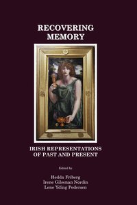 Recovering Memory Hedda Friberg Recovering Memory Hedda Friberg